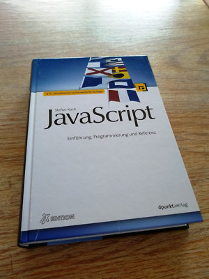 JavaScript, 6. erw. Auflage (iX-Ed.) - von Stefan Koch - in sehr gutem Zustand