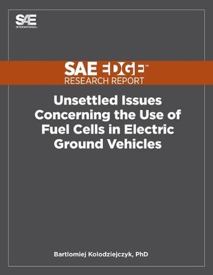 Unsettled Issues Concerning the Use of Fuel Cells in Electric Ground Vehicles by