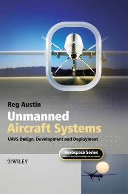 Unmanned Aircraft Systems: UAVS Design, Development and Deployment