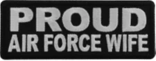 Proud Air Force Wife Patch - 4x1.5 inch 