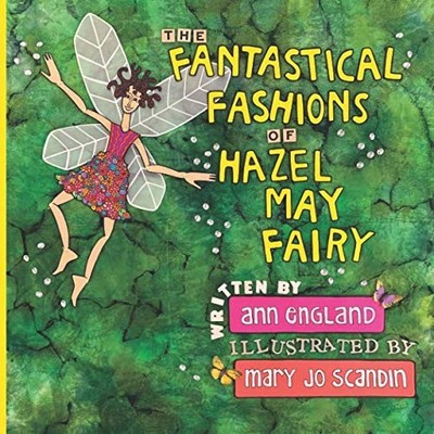 The Fantastical Fashions of Hazel May Fairy