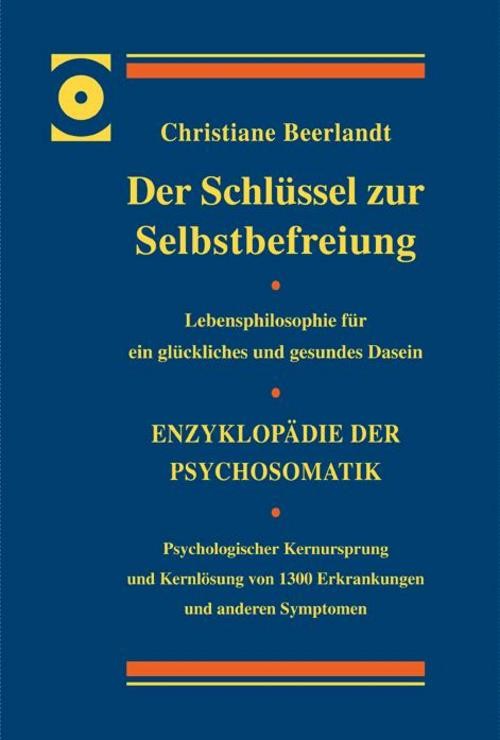 Christiane Beerlandt Der Schlüssel zur Selbstbefreiung