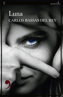 Luna: 179 (NARRATIVA) von Bassas del Rey, Carlos | Buch | Zustand sehr gut