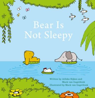 Bear Is Not Sleepy by Rijken, Jelleke