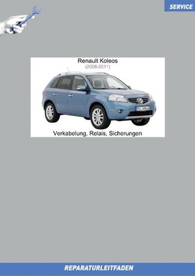 Renault Koleos (2008-2011) Handbuch Verkabelung, Relais, Sicherungen