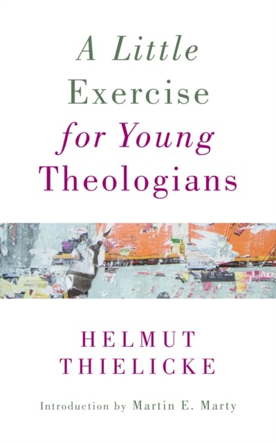Little Exercise for Young Theologians by Helmut Thielicke - - Image 3
