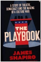 The Playbook Theatre, Democracy, And The Rise Of America's Culture Wars Shapiro