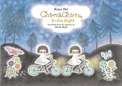 Chirri & Chirra, In the Night by Kaya Doi 9781592703845 NEW Free UK Delivery