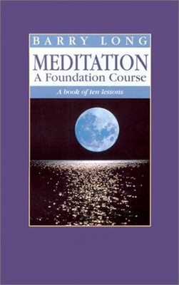 Meditation - A Foundation Course : A Book of Ten Lessons Paperbac
