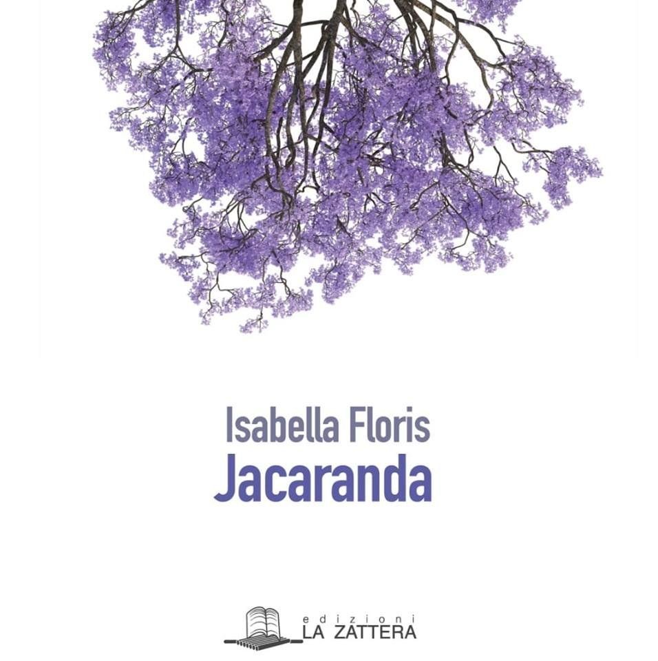 Libro Nuovo - Isabella Floris - Jacaranda  - Edizioni La Zattera