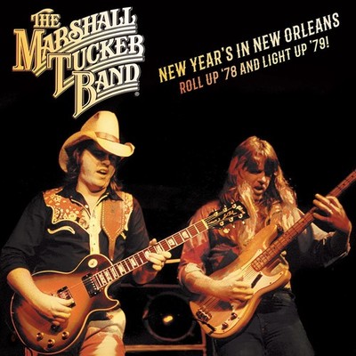 The Marshall Tucker B New Year's in New Orleans Roll Up '78 and Light Up ' (CD)