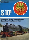 S10 1 History of the Last Prussian Express Train Steam Engine / Franckh 1972 #0452