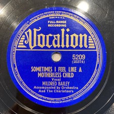 Mildred Bailey 78 rpm VOCALION 5209 SOMETIMES I FEEL LIKE A MOTHERLESS CHILD Ex