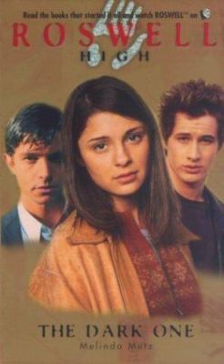 The Dark One (Roswell High No. 9) by Melinda Metz