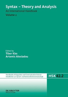 Syntax - Theory and Analysis. Volume 2 by Tibor Kiss, Artemis... - 9783110358667