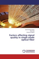 Jared Ombiro Gwaro (U. A.) | Factors Affecting Signal Quality In Single Mode...