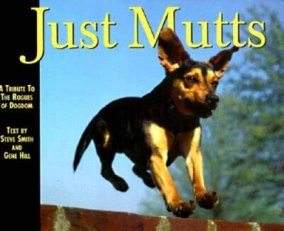 Just Mutts (Just (Willow Creek)) - Hardcover By Smith, Steve - GOOD