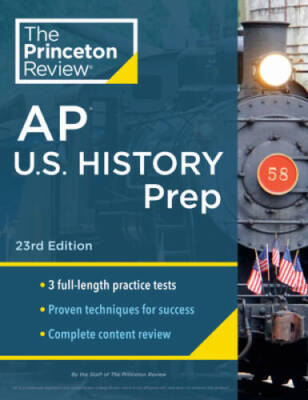 Princeton Review AP US History Prep, 2024: 3 Practice Tests  Complete  - GOOD