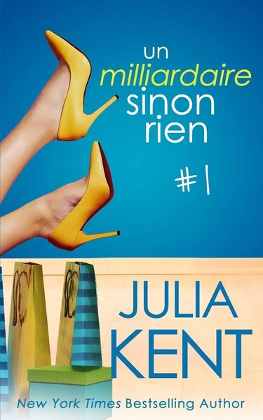 Un Milliardaire Sinon Rien, Tome 1 Julia Kent Taschenbuch FranzöSisch 2020-image