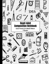Quad Ruled Composition Notebook: Graph Paper Notebook 8.5 X 11 109 Sheets, Graph
