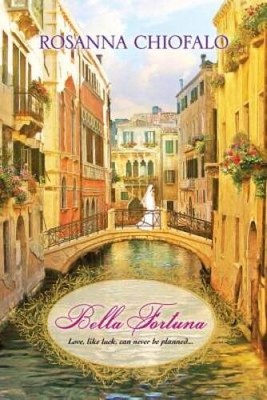 Bella Fortuna - Paperback By Chiofalo, Rosanna - VERY GOOD