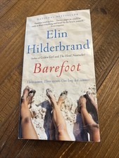 Barefoot : A Novel by Elin Hilderbrand (2022, Trade Paperback)