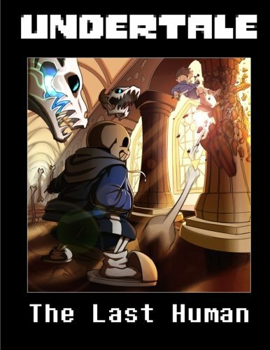 Undertale The Last Human Limited Edition By Sans 2018 Trade Paperback For Sale Online Ebay