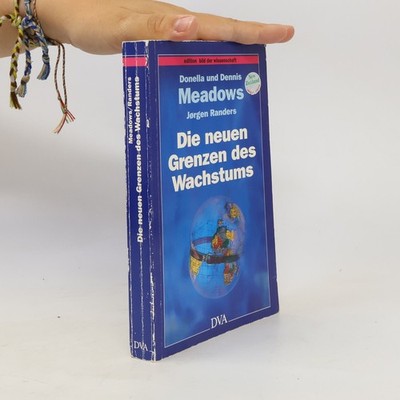 Die neuen Grenzen des Wachstums  |  Donella H. Meadows