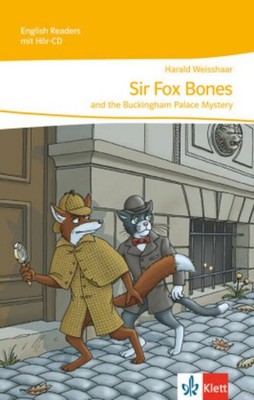 Harald Weisshaar Sir Fox Bones and the Buckingham Palace Mystery, m. 1 Audio-CD