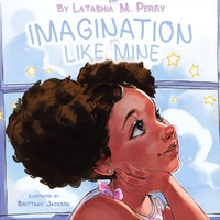 Imagination Like Mine Latashia M. Perry Taschenbuch Kartoniert / Broschiert 2017
