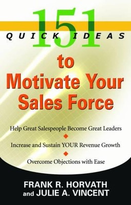 Frank R. Horvath Julie 151 Quick Ideas to Motivate Your  (Paperback) (UK IMPORT)