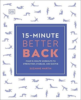 15-Minute Better Back: Four 15-Minu..., Martin, PT  DPT