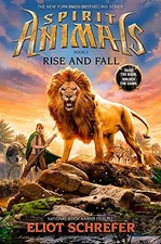 SPIRIT ANIMALS BOOK 6: RISE AND FALL - LIBRARY EDITION By Eliot Schrefer