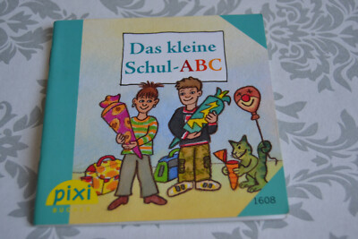 Pixi Buch Nr. 1608: Das kleine Schul-ABC -Schulanfang mit Pixi - 