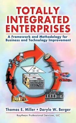 Totally Integrated Enterprises A Framework and Met