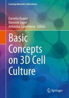 Basic Concepts On 3D Cell Culture Cornelia Kasper