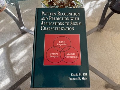 D. H. KIL & F. B. SHIN - Pattern Recognition with Applications to Signal  | NEW