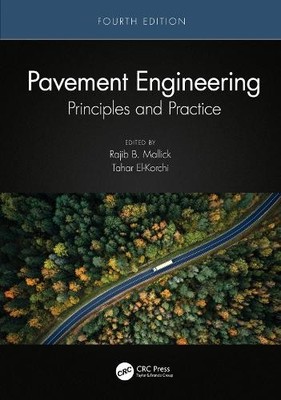 Pavement Engineering by Rajib B. Mallick, Tahar El-Korchi - 9780367758073