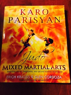 Judo for Mixed Martial Arts: Advanced Throws, Takedowns, and Ground Fighting...