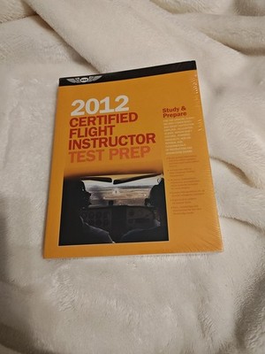 2012 Certified Flight  Instructor Test Prep By Asa  Brand New Sealed