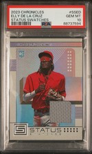 2023 PANINI CHRONICLES STATUS SWATCHES #SSED ELLY DE LA CRUZ PSA 10
