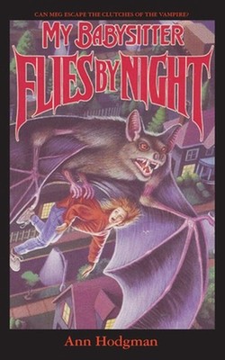 My Babysitter Flies By Night by Ann Hodgman Paperback Book