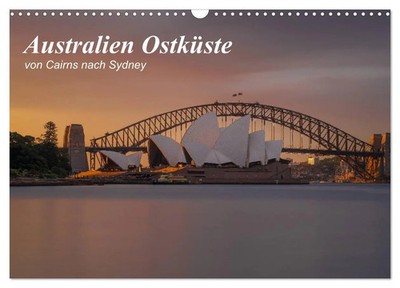 Fabian Zocher | Australien Ostküste - von Cairns nach Sydney (Wandkalender...