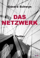 Das Netzwerk | Thriller | GéRard Schwyn | Taschenbuch | Kartoniert / Broschiert