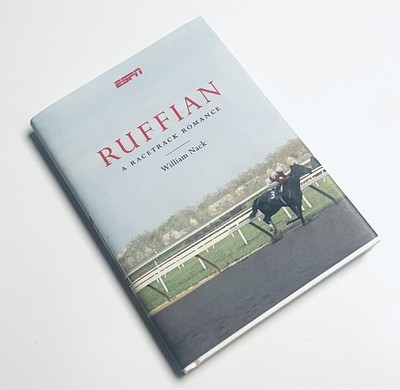 Ruffian: A Racetrack Romance by Nack