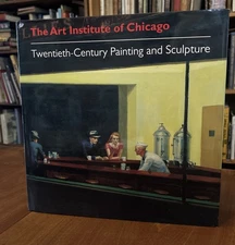 The Art Institute of Chicago: Twentieth Century Painting And Sculpture  HCDJ 1st