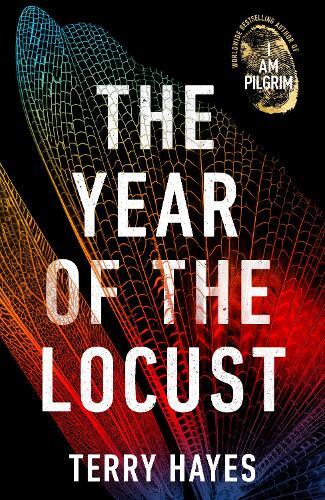 Thumbnail - Terry Hayes The Year Of The Locust (gebundene Ausgabe)