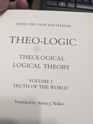Theo-Logic: Theological Logical Theory : The Truth of the World Vol. 1 (Volume,
