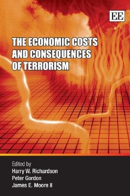 THE ECONOMIC COSTS AND CONSEQUENCES OF TERRORISM By Harry W. Richardson & Peter