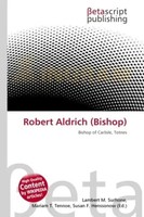 Lambert M. Surhone (U. A.) | Robert Aldrich (Bishop) | Taschenbuch | Englisch